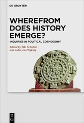 Schabert / von Heyking | Wherefrom Does History Emerge? | E-Book | www.sack.de