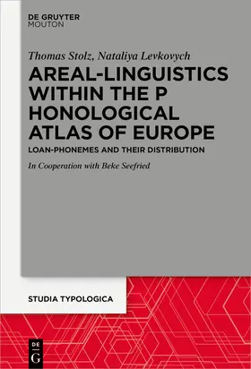 Stolz / Levkovych |  Areal Linguistics within the Phonological Atlas of Europe | Buch |  Sack Fachmedien
