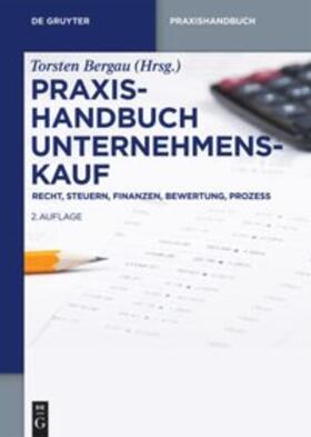 Bergau | Praxishandbuch Unternehmenskauf | Buch | 978-3-11-067297-8 | sack.de