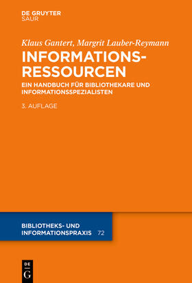 Gantert / Lauber-Reymann | Informationsressourcen | Buch | 978-3-11-067321-0 | sack.de