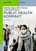 Egger / Razum / Rieder |  Public Health Kompakt | eBook | Sack Fachmedien