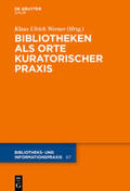Werner |  Bibliotheken als Orte kuratorischer Praxis | eBook | Sack Fachmedien