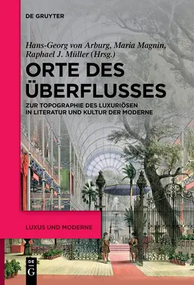 Arburg / Magnin / Müller |  Orte des Überflusses | eBook | Sack Fachmedien
