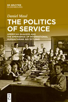 Maul | The Politics of Service | Buch | 978-3-11-067559-7 | www.sack.de