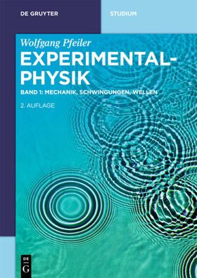 Pfeiler | Pfeiler, W: Experimentalphysik 1 Mecha., Schwing., Wellen | Buch | 978-3-11-067560-3 | sack.de