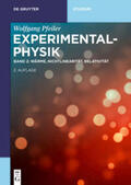 Pfeiler |  Wolfgang Pfeiler: Experimentalphysik / Wärme, Nichtlinearität, Relativität | eBook | Sack Fachmedien