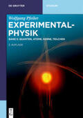 Pfeiler |  Wolfgang Pfeiler: Experimentalphysik / Quanten, Atome, Kerne, Teilchen | eBook | Sack Fachmedien