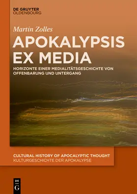Zolles |  Apokalypsis ex media | Buch |  Sack Fachmedien