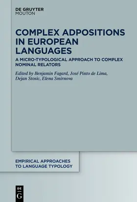 Fagard / Pinto de Lima / Stosic | Complex Adpositions in European Languages | Buch | 978-3-11-067693-8 | sack.de