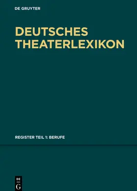 Kosch |  Deutsches Theater-Lexikon. Berufe | Buch |  Sack Fachmedien
