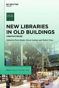 Hauke / Latimer / Niess |  New Libraries in Old Buildings | Buch |  Sack Fachmedien