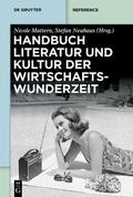 Mattern / Neuhaus |  Handbuch Literatur und Kultur der Wirtschaftswunderzeit | Buch |  Sack Fachmedien