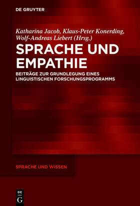 Jacob / Liebert / Konerding | Sprache und Empathie | Buch | 978-3-11-067960-1 | sack.de