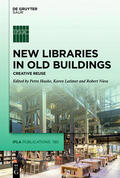 Hauke / Latimer / Niess |  New Libraries in Old Buildings | eBook | Sack Fachmedien