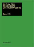 Biester / Wurm |  Archiv für Geschichte des Buchwesens / 2020 | eBook | Sack Fachmedien