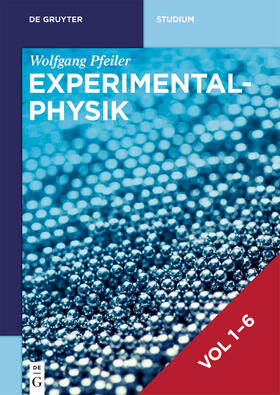 Pfeiler | Experimentalphysik Band 1-6 Set | Buch | 978-3-11-068084-3 | sack.de