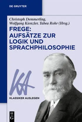 Demmerling / Kienzler / Rohr | Frege: Aufsätze zur Logik und Sprachphilosophie | E-Book | sack.de