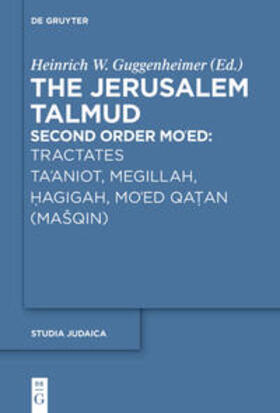 Guggenheimer | Tractates Ta'aniot, Megillah, Hagigah and Mo'ed Qatan (Ma¿qin) | Buch | 978-3-11-068127-7 | sack.de