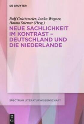 Grüttemeier / Wagner / Stiemer | Literatur der Neuen Sachlichkeit in Deutschland und den Niederlanden | Buch | sack.de