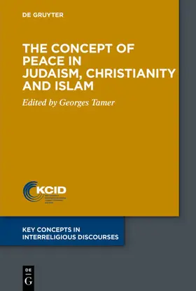 Tamer | The Concept of Peace in Judaism, Christianity and Islam | Buch | 978-3-11-068193-2 | sack.de