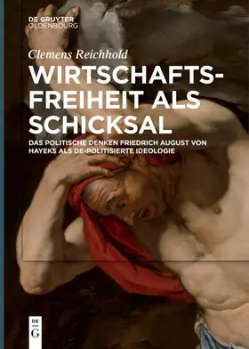 Reichhold | Wirtschaftsfreiheit als Schicksal | Buch | 978-3-11-068252-6 | www.sack.de
