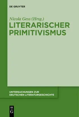 Gess | Literarischer Primitivismus | Buch | 978-3-11-068288-5 | www.sack.de