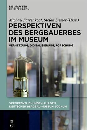 Farrenkopf / Siemer | Perspektiven des Bergbauerbes im Museum | E-Book | sack.de
