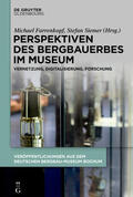 Farrenkopf / Siemer |  Perspektiven des Bergbauerbes im Museum | eBook | Sack Fachmedien