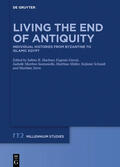 Huebner / Garosi / Marthot-Santaniello |  Living the End of Antiquity | Buch |  Sack Fachmedien
