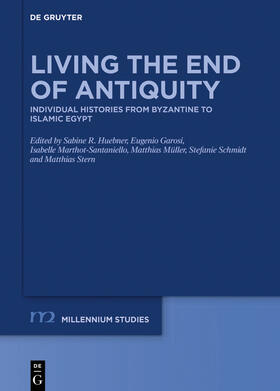 Huebner / Garosi / Marthot-Santaniello | Living the End of Antiquity | E-Book | sack.de