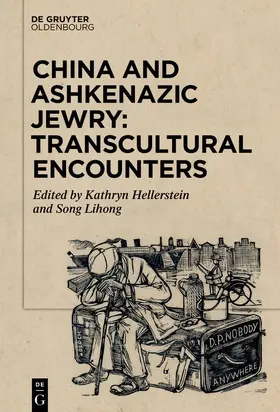 Hellerstein / Song | China and Ashkenazic Jewry: Transcultural Encounters | E-Book | www.sack.de