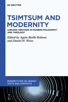 Bielik-Robson / Weiss |  Tsimtsum and Modernity | Buch |  Sack Fachmedien