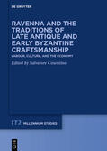 Cosentino |  Ravenna and the Traditions of Late Antique and Early Byzanti | Buch |  Sack Fachmedien
