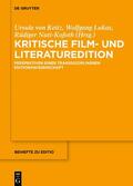 Keitz / Lukas / Nutt-Kofoth |  Kritische Film- und Literaturedition | Buch |  Sack Fachmedien