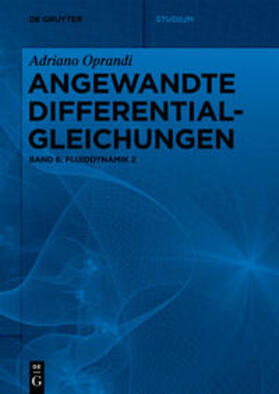 Oprandi |  Adriano Oprandi: Angewandte Differentialgleichungen / Fluiddynamik 2 | eBook | Sack Fachmedien