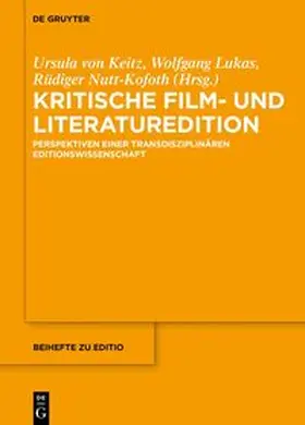 Keitz / Lukas / Nutt-Kofoth | Kritische Film- und Literaturedition | E-Book | sack.de