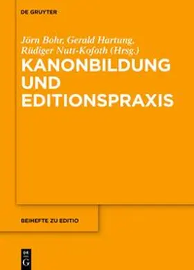 Bohr / Hartung / Nutt-Kofoth | Kanonbildung und Editionspraxis | E-Book | sack.de
