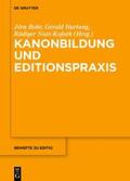 Bohr / Hartung / Nutt-Kofoth |  Kanonbildung und Editionspraxis | eBook | Sack Fachmedien