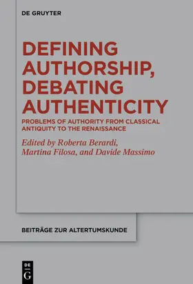 Berardi / Filosa / Massimo |  Defining Authorship, Debating Authenticity | eBook | Sack Fachmedien