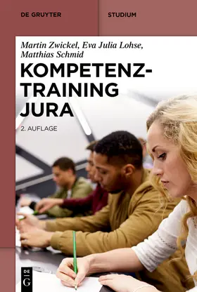 Zwickel / Lohse / Schmid |  Kompetenztraining Jura | Buch |  Sack Fachmedien