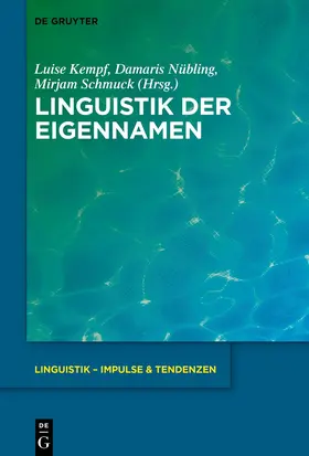 Kempf / Nübling / Schmuck |  Linguistik der Eigennamen | eBook | Sack Fachmedien
