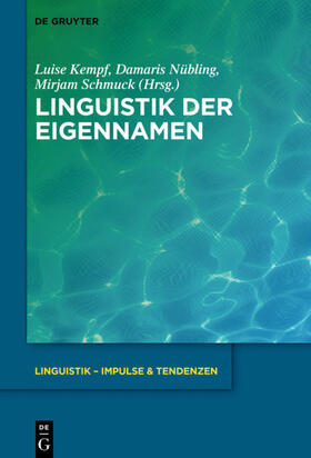 Kempf / Nübling / Schmuck | Linguistik der Eigennamen | E-Book | sack.de
