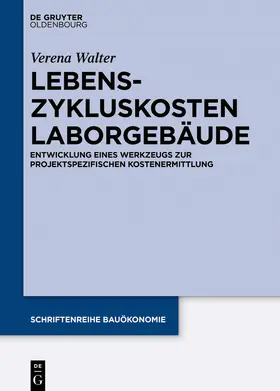 Walter | Lebenszykluskosten Laborgebäude | Buch | 978-3-11-068612-8 | sack.de