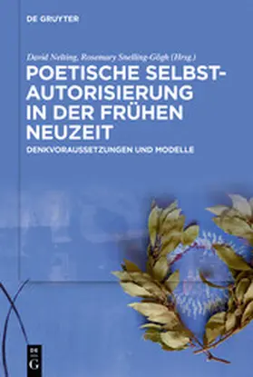Nelting / Snelling-Gogh / Snelling-Gogh |  Poetische Selbstautorisierung in der Frühen Neuzeit | eBook | Sack Fachmedien