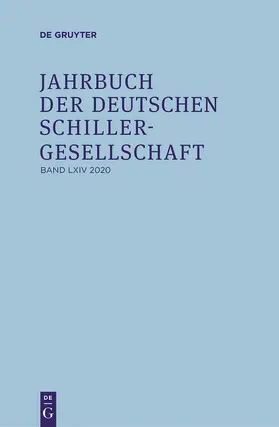 Honold / Lubkoll / Martus |  Jahrbuch der Deutschen Schillergesellschaft, Band 64, Jahrbuch der Deutschen Schillergesellschaft (2020) | Buch |  Sack Fachmedien