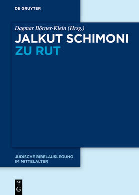 Börner-Klein | Jalkut Schimoni zu Rut | Buch | 978-3-11-068825-2 | sack.de