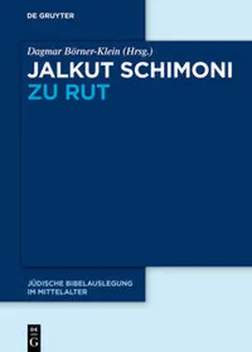 Börner-Klein |  Jalkut Schimoni / Jalkut Schimoni zu Rut | eBook | Sack Fachmedien