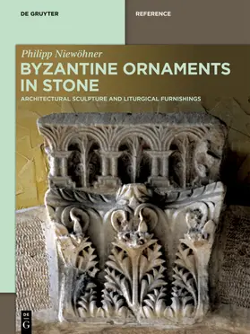 Niewöhner | Byzantine Ornaments in Stone | Buch | 978-3-11-068853-5 | www.sack.de
