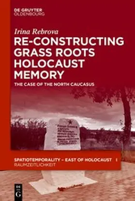 Rebrova | Re-Constructing Grassroots Holocaust Memory | E-Book | www.sack.de