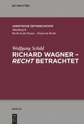 Schild | Richard Wagner - recht betrachtet | E-Book | www.sack.de